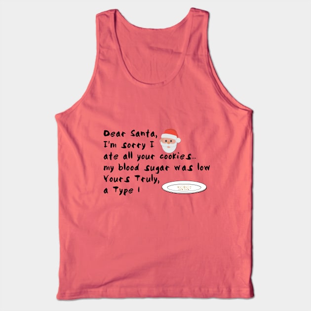 Sorry Santa I Ate The Christmas Cookies Tank Top by TheDiabeticJourney